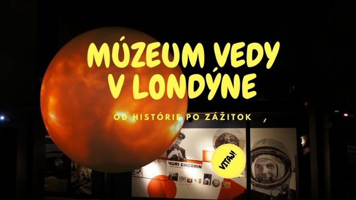 Múzeum vedy v Londýne – Science museum